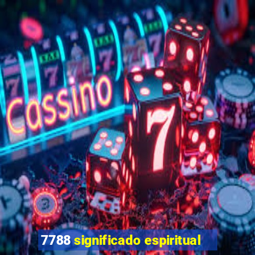 7788 significado espiritual